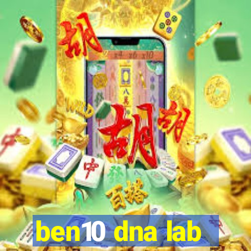 ben10 dna lab